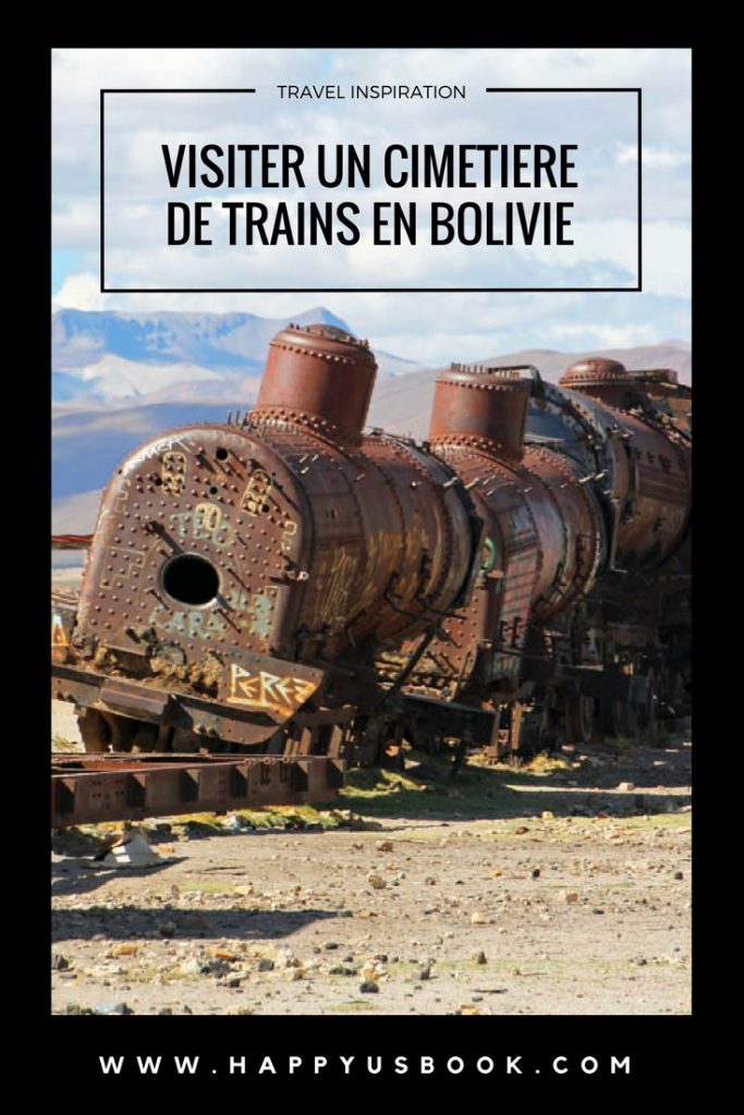 Visiter un cimetière de trains en Bolivie | www.happyusbook.com