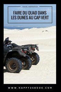 Faire du quad dans les dunes au Cap-Vert | www.happyusbook.com