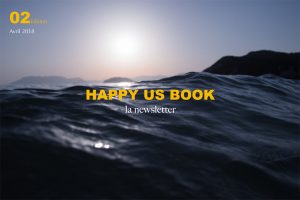 Newsletter Happy Us Book - Edition 02 Avril 2018