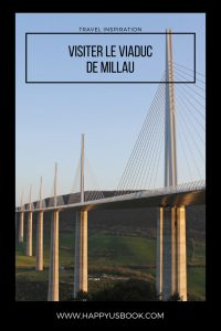 Visiter Millau et son célèbre viaduc | www.happyusbook.com